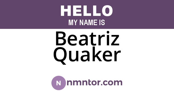 Beatriz Quaker