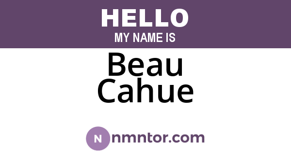 Beau Cahue