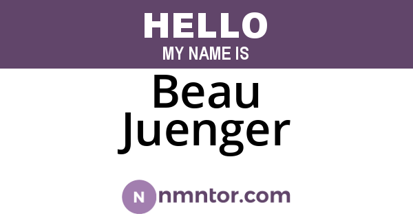 Beau Juenger