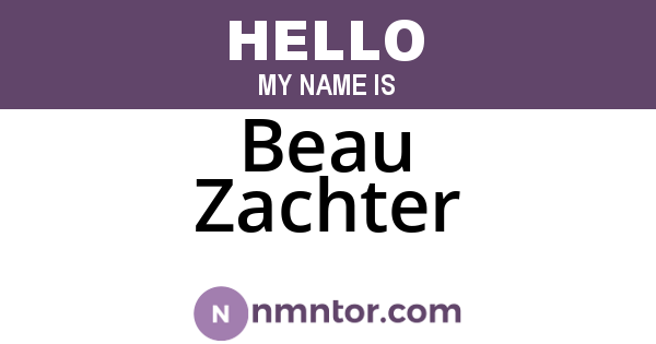 Beau Zachter