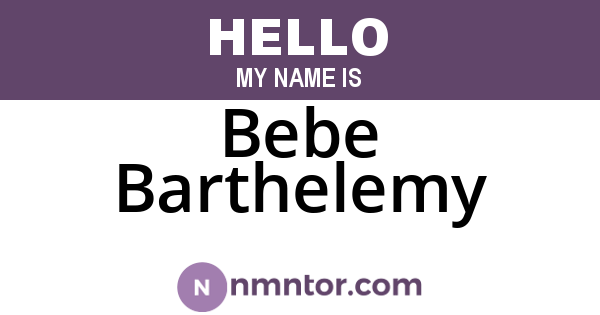 Bebe Barthelemy