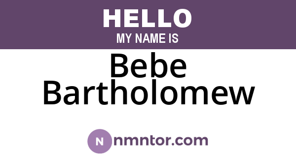 Bebe Bartholomew