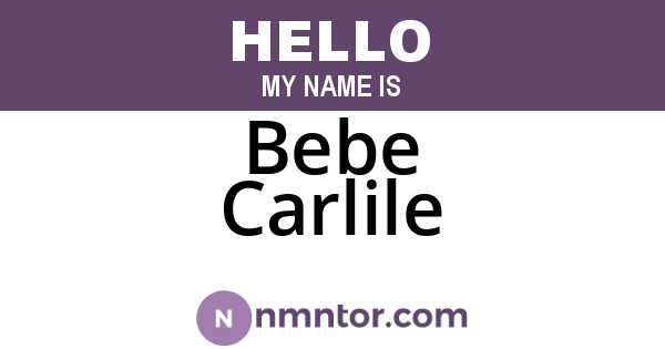 Bebe Carlile