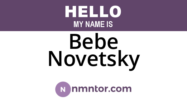 Bebe Novetsky