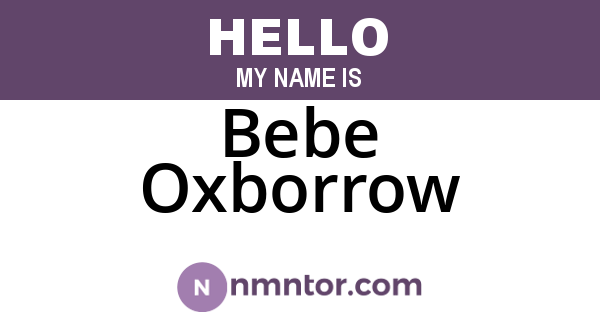 Bebe Oxborrow