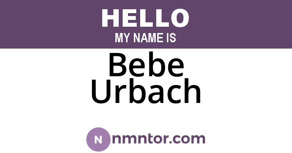 Bebe Urbach