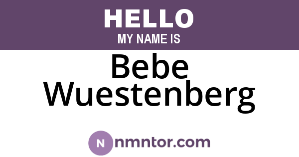 Bebe Wuestenberg