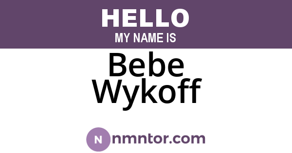 Bebe Wykoff