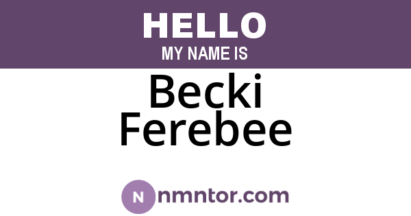 Becki Ferebee