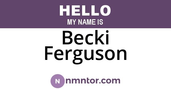 Becki Ferguson