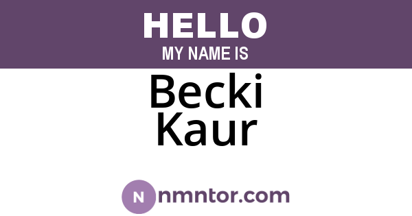 Becki Kaur