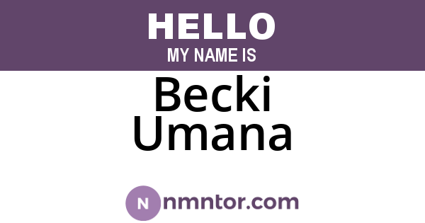 Becki Umana