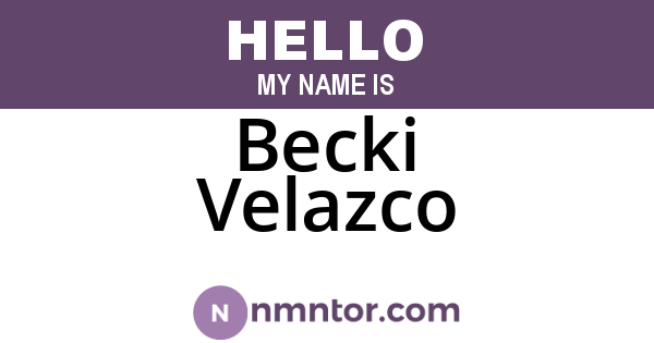Becki Velazco