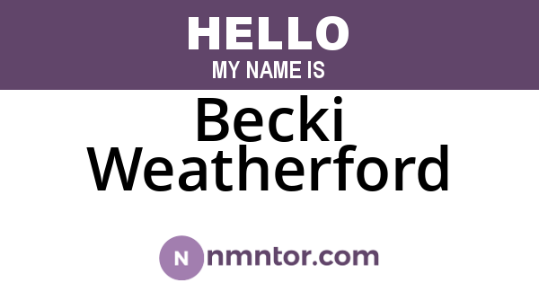 Becki Weatherford