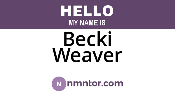 Becki Weaver