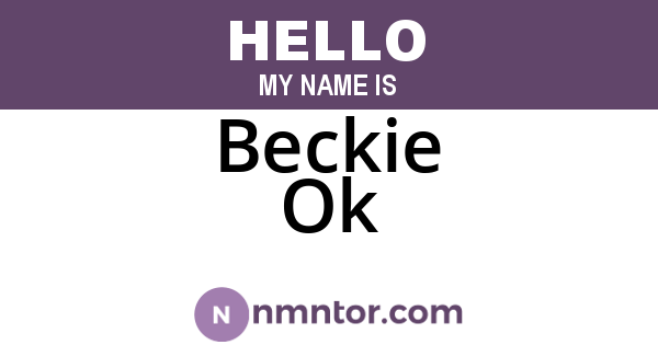 Beckie Ok