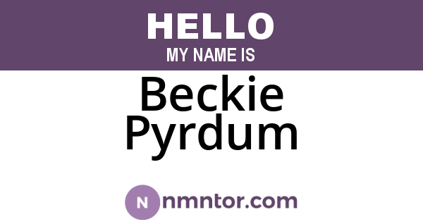 Beckie Pyrdum