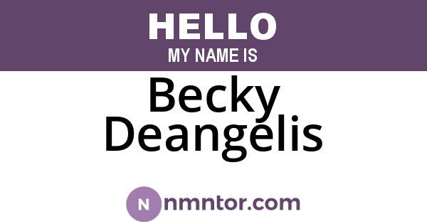 Becky Deangelis