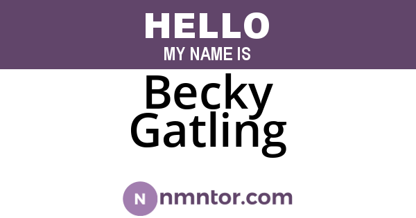 Becky Gatling