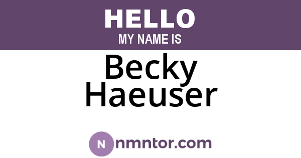 Becky Haeuser