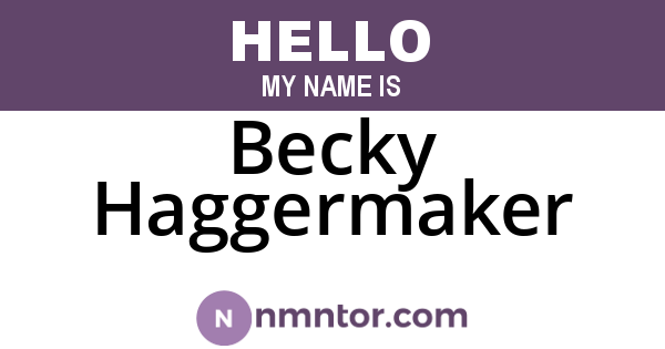 Becky Haggermaker