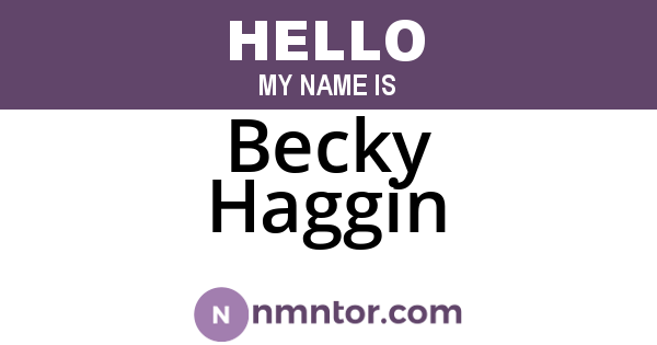 Becky Haggin