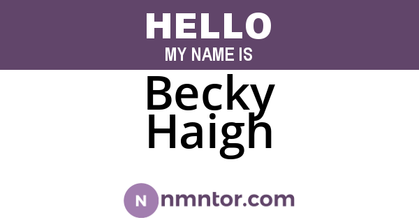 Becky Haigh