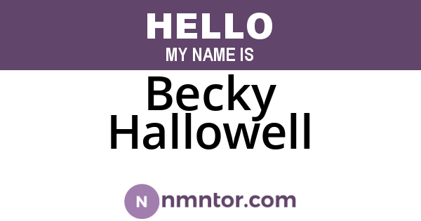 Becky Hallowell