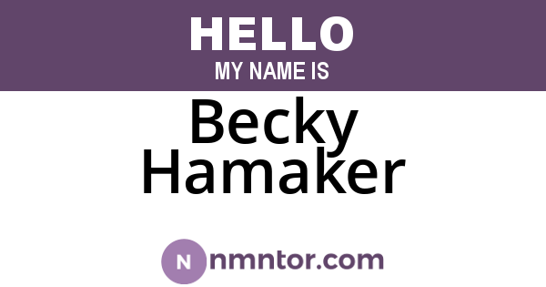 Becky Hamaker