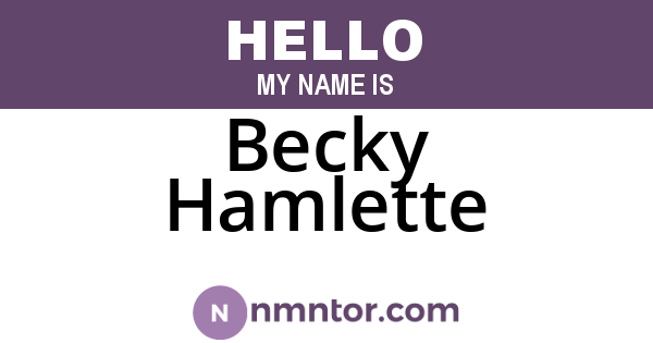 Becky Hamlette