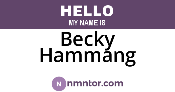 Becky Hammang