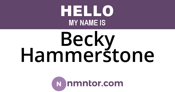 Becky Hammerstone
