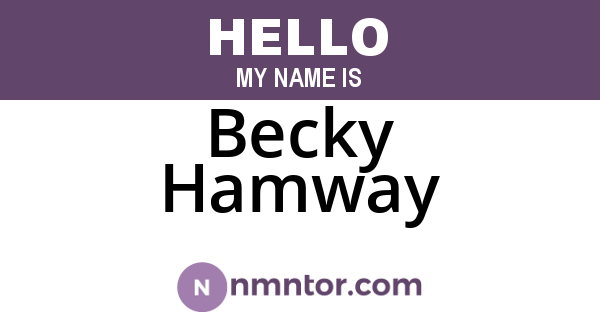 Becky Hamway
