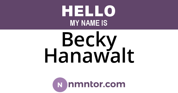 Becky Hanawalt