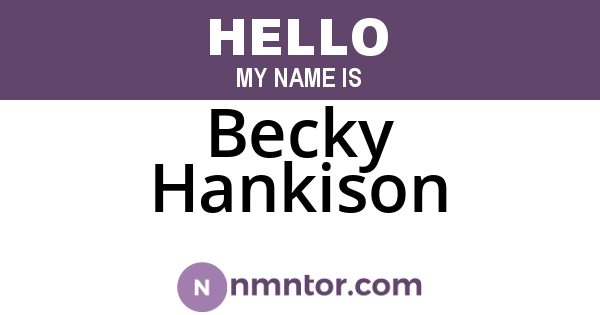 Becky Hankison