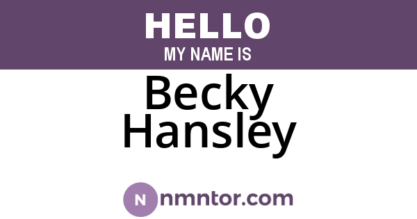 Becky Hansley