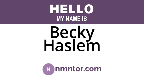 Becky Haslem