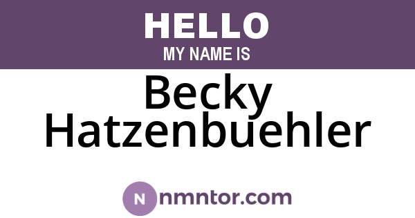 Becky Hatzenbuehler