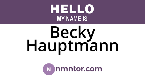 Becky Hauptmann