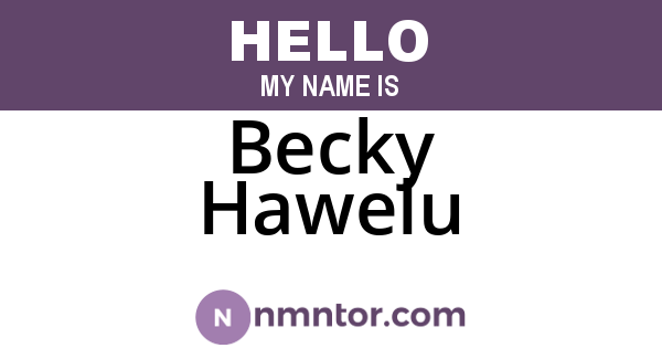 Becky Hawelu