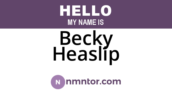 Becky Heaslip