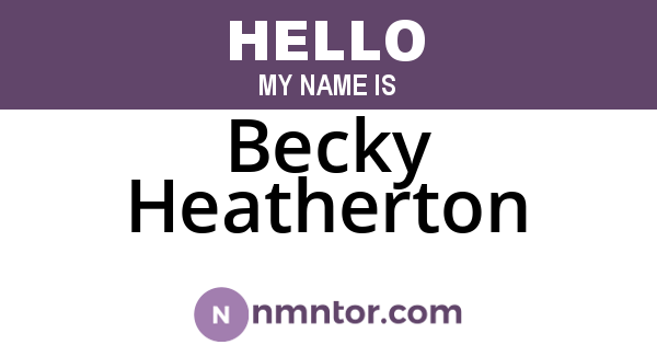 Becky Heatherton