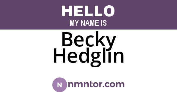 Becky Hedglin