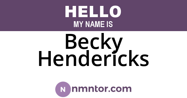 Becky Hendericks