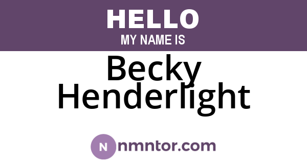 Becky Henderlight