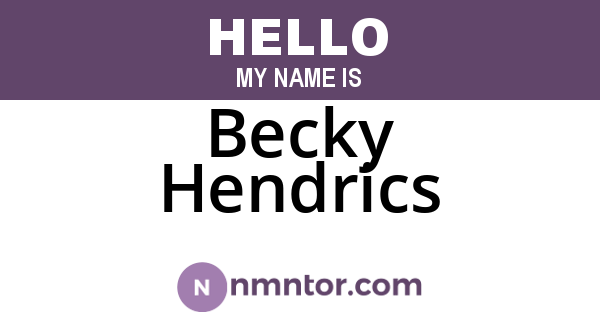 Becky Hendrics