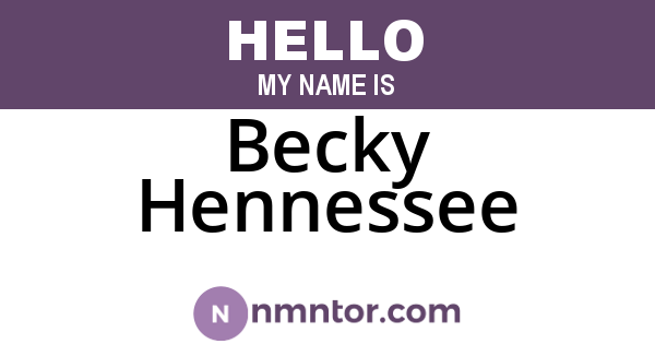 Becky Hennessee