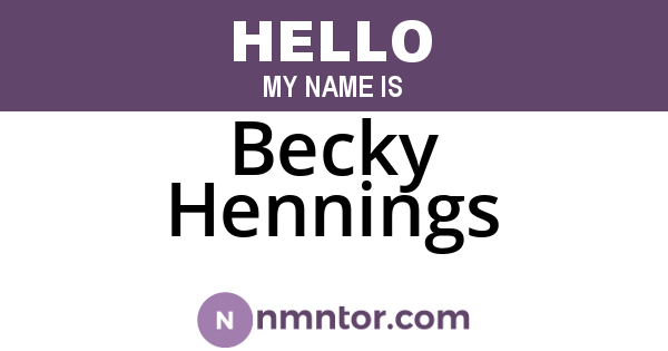 Becky Hennings
