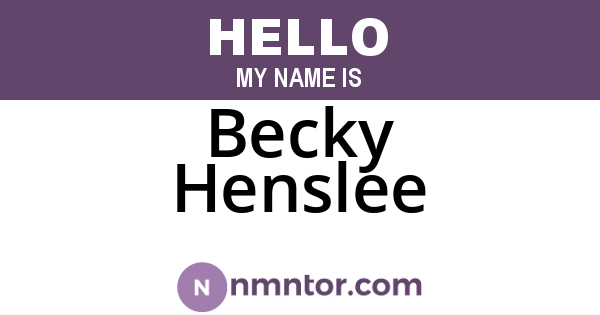 Becky Henslee