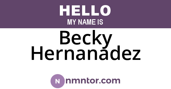 Becky Hernanadez
